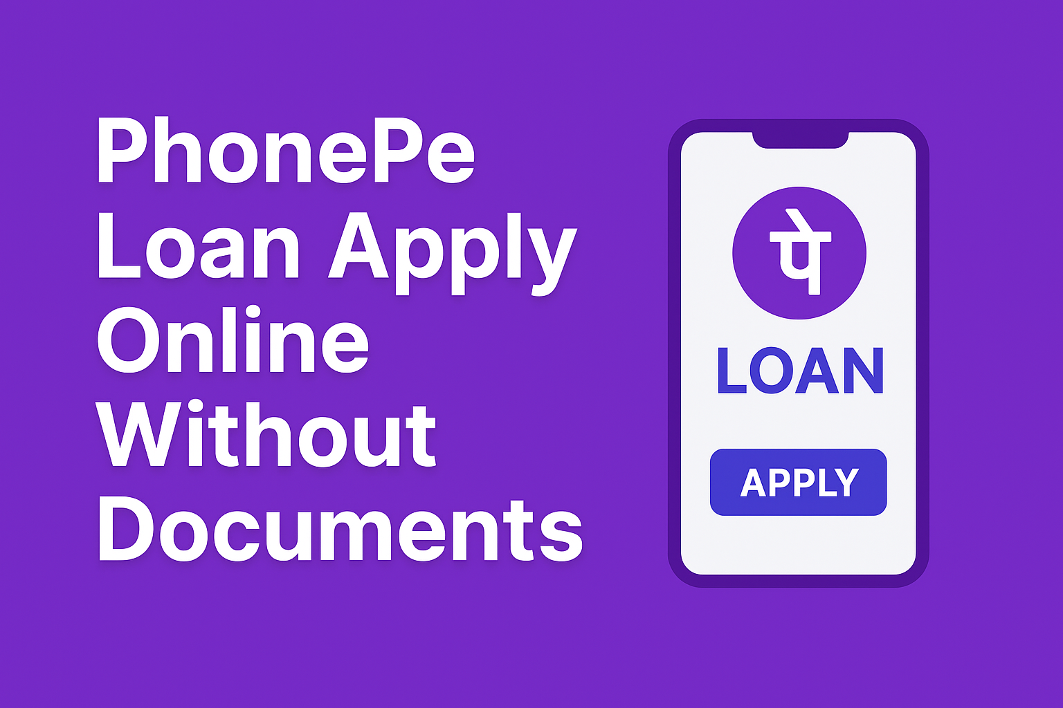 PhonePay loan apply online without documents